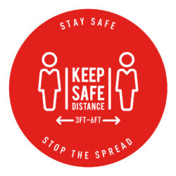 Red Circle Decal With The Words Keep Stay Safe, Keep Distance (2 Feet To 6 Feet), Stop The Spread For Use On Floors Or Walls In Public During A Pandemic Outbreak